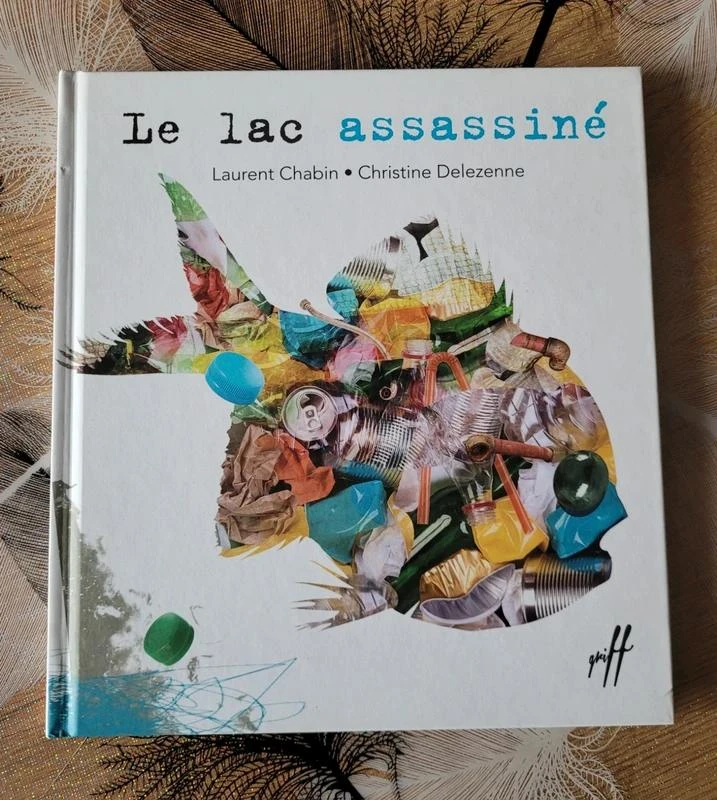 Le lac assassiné Laurent Chabin, Christine Delezenne (Illustrations)